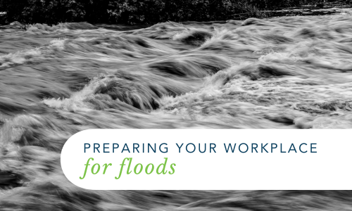 Preparing your Workplace for Floods