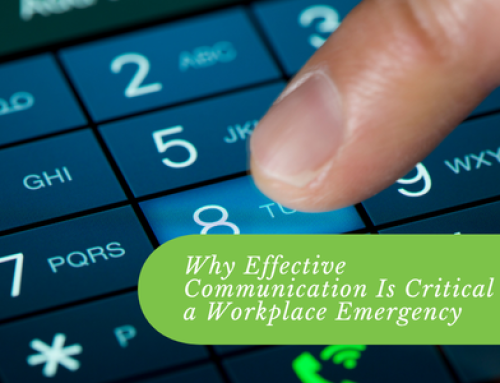 Why Effective Communication Is Critical in a Workplace Emergency