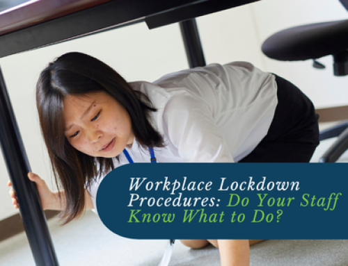 Workplace Lockdown Procedures: Do Your Staff Know What to Do?